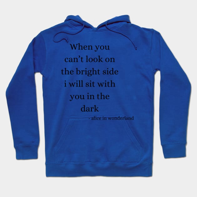 alice in wonderland quote Hoodie by Lindseysdesigns